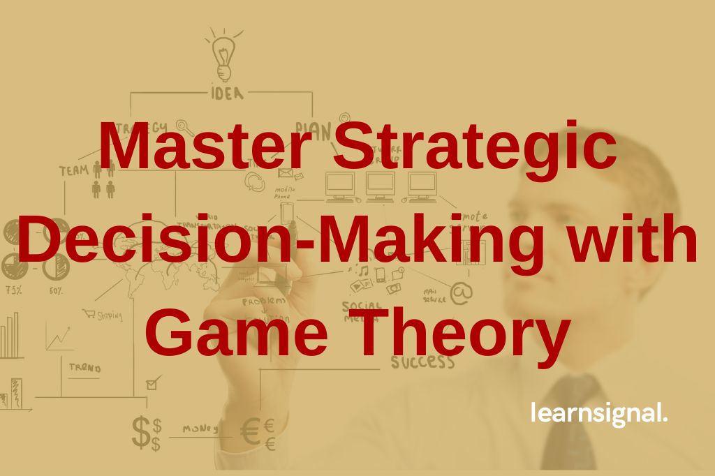 game-theory-in-action-how-math-shapes-strategic-decision-making